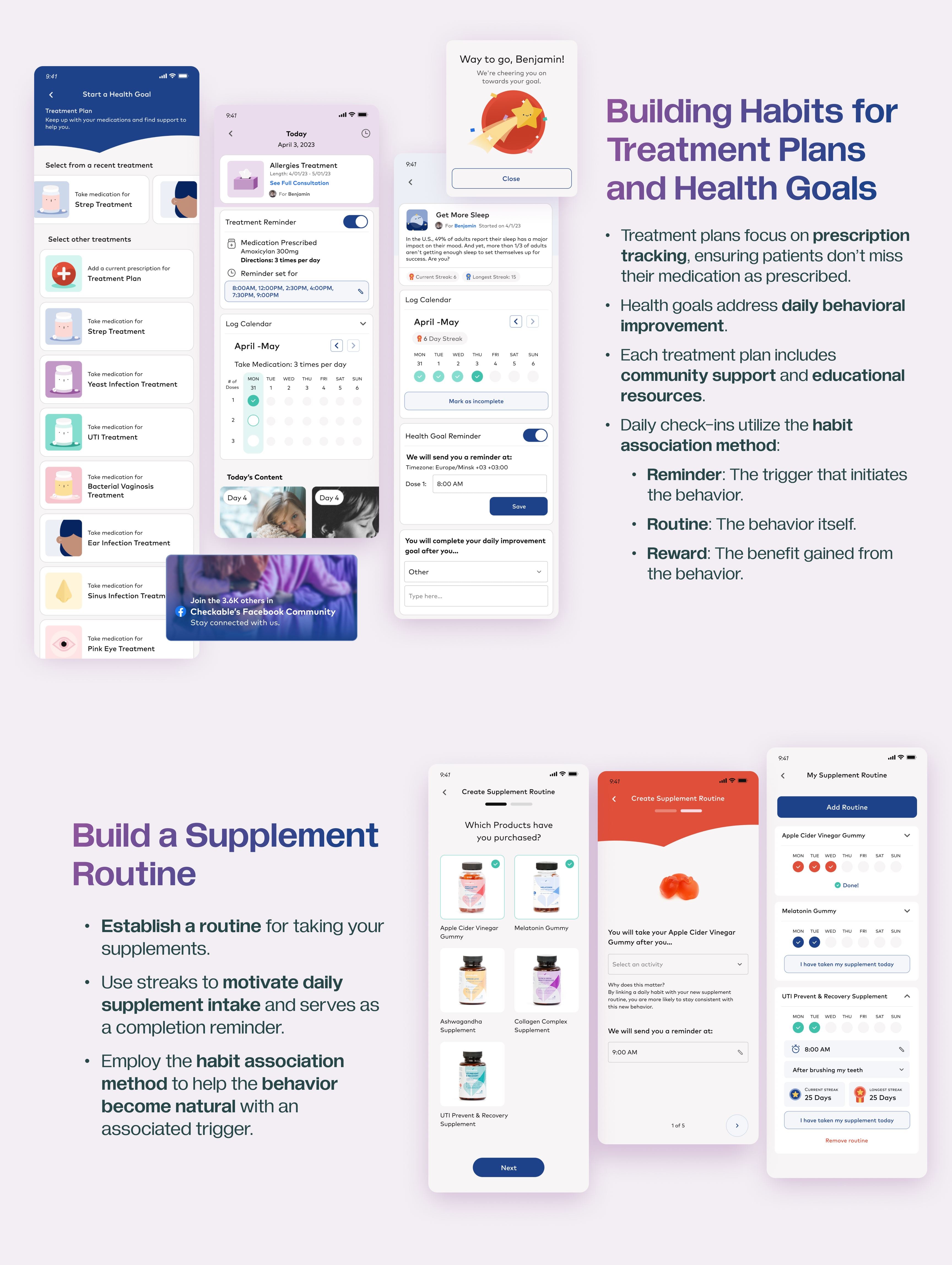 Building habits for treatment plans and health goals. Treatment plans focus on prescription tracking so patients don't miss their medication as prescribed. Build a supplement routine and use streaks to motivate daily supplement intake. Stay connected — join the 3.6K others in Checkable's Facebook community.