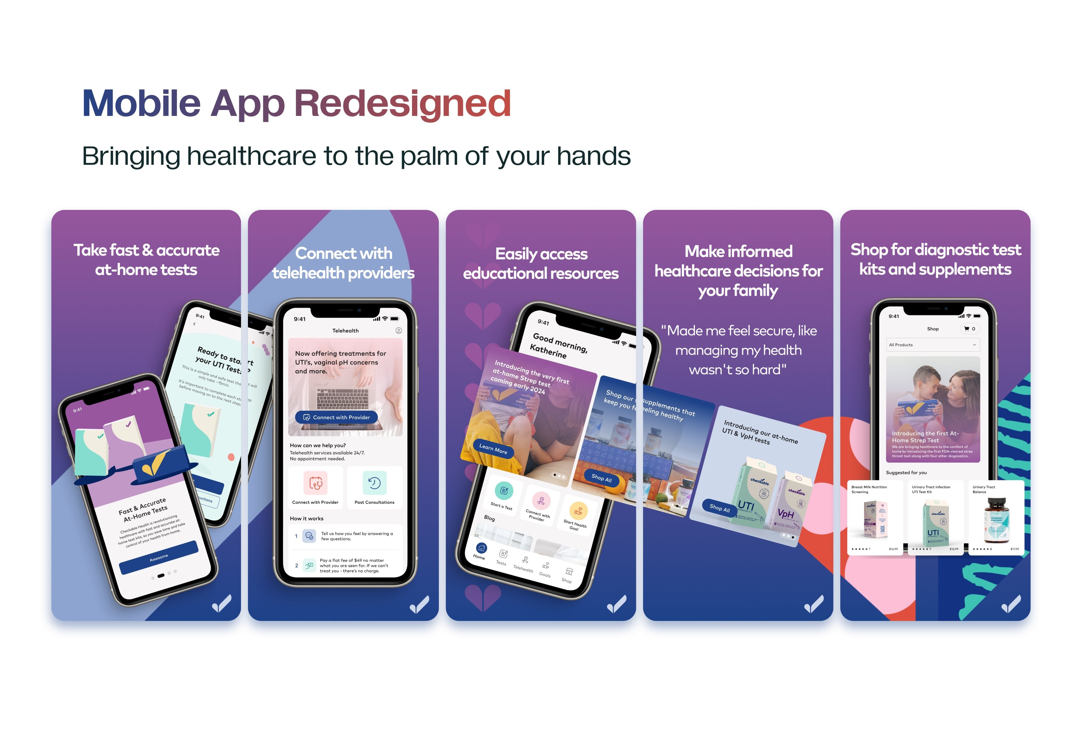 Mobile app redesigned — bringing healthcare to the palm of your hands.