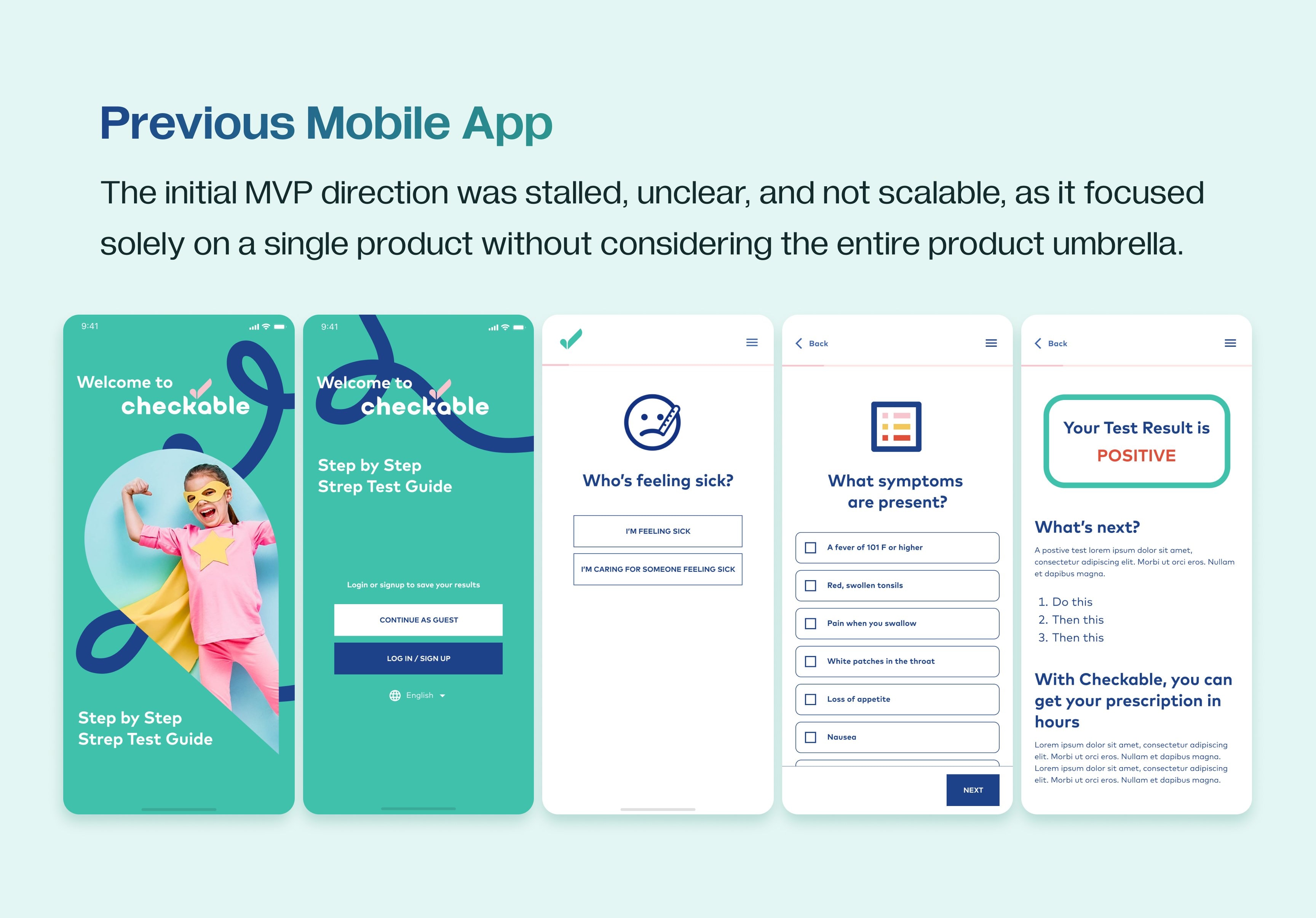 Previous mobile app: the initial MVP direction was stalled, unclear, and not scalable, as it focused solely on a single product without considering the wider product ecosystem.